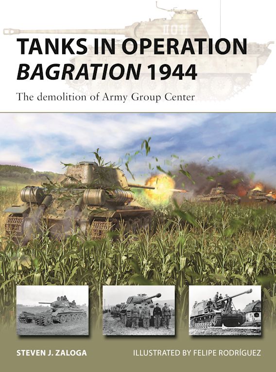 Osprey Publishing NVG 318 Tanks in Operation Bagration 1944 The demolition of Army Group Center