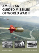 Osprey Publishing NVG283 American Guided Missiles of WWII