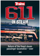 Kalmbach Publishing Company 15113 611 In Steam DVD