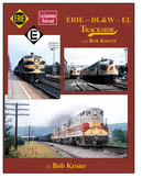 Morning Sun Books 1605 Erie - DL&W - EL Trackside with Bob Krone -- Hardcover, 128 Pages, All Color