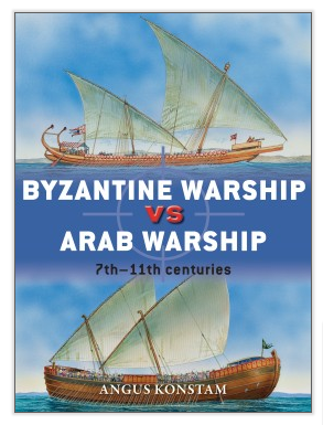Osprey Publishing DUE64 Byzantine Warship vs Arab Warship