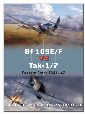 Osprey Publishing DUE65 Bf 109E/F vs Yak-1/7