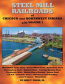 Morning Sun Books Hardcover 1782 Steel Mill Railroads of Chicago and Northwest Indiana