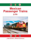 Morning Sun Books Hardcover 1790 Mexican Passenger Trains in Color