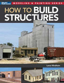Kalmbach Publishing  Softcover Book 12845 How to Build Structures