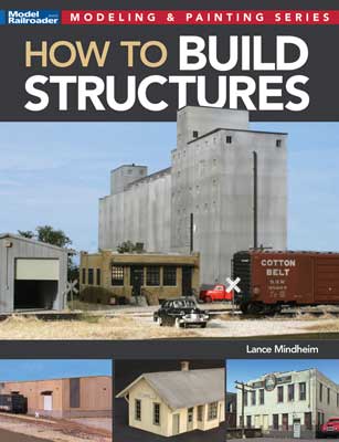 Kalmbach Publishing  Softcover Book 12845 How to Build Structures