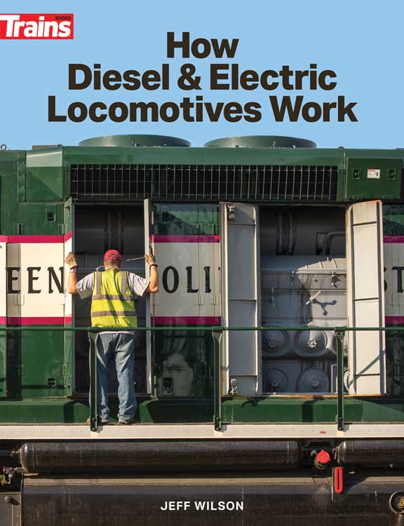 Kalmbach Publishing Company 1320 How Diesel and Electric Locomotives Work