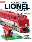Kalmbach Publishing 108806 Collectible Lionel Classics, Treasures from the Postwar Era