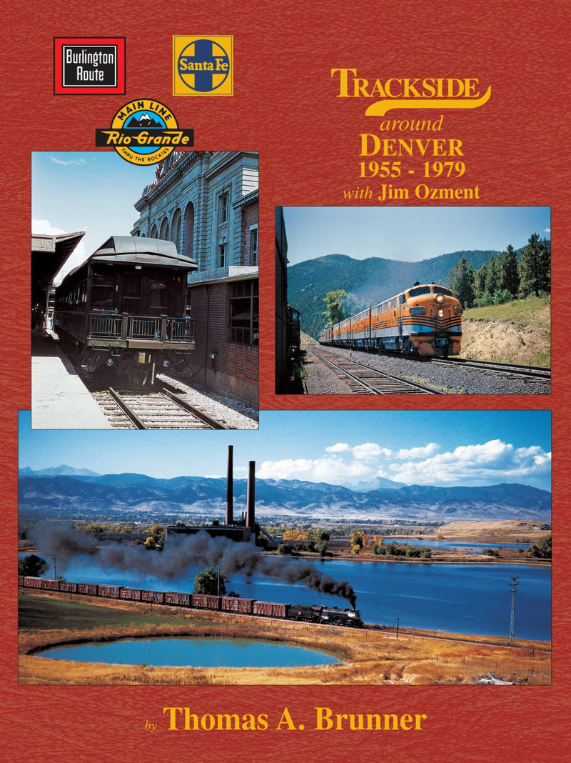 Morning Sun Books Hardcover 1387 Trackside ?around Denver 1955-1979 with Jim Ozment