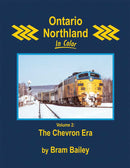 Morning Sun Books Hardcover 1758 Ontario Northland in Color, Volume 2: The Chevron Era