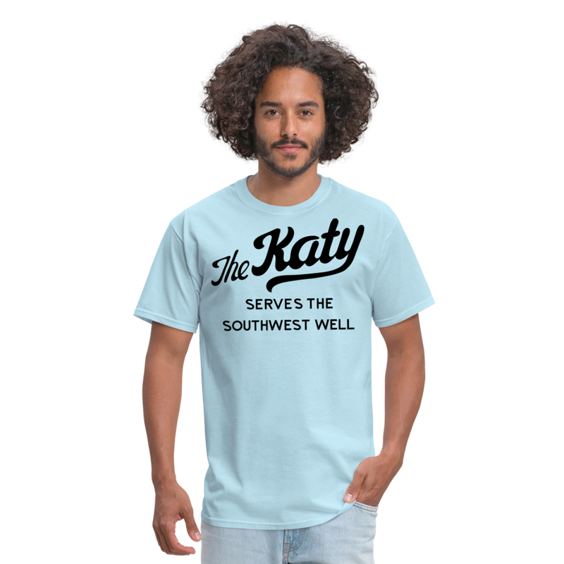 The Katy Serves the Southwest Well Light - Unisex Classic T-Shirt - powder blue