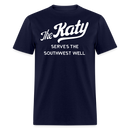 The Katy Serves the Southwest Well - Unisex Classic T-Shirt - navy