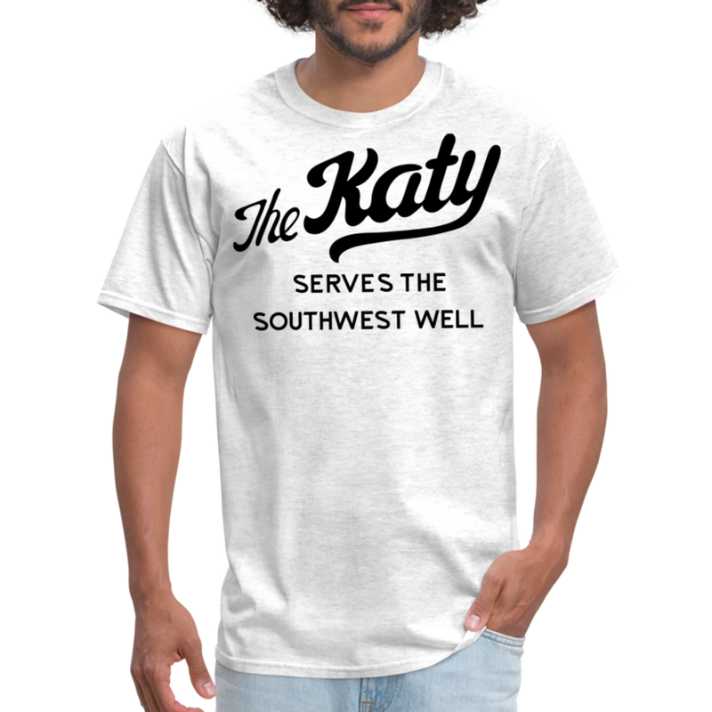 The Katy Serves the Southwest Well Light - Unisex Classic T-Shirt - light heather gray