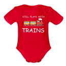 Still Plays With Trains - Organic Short Sleeve Baby Bodysuit Onesie - red