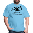 The Katy Serves the Southwest Well Light - Unisex Classic T-Shirt - aquatic blue