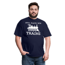 Still Plays With Trains - Men's Dark Colored T-Shirt - navy
