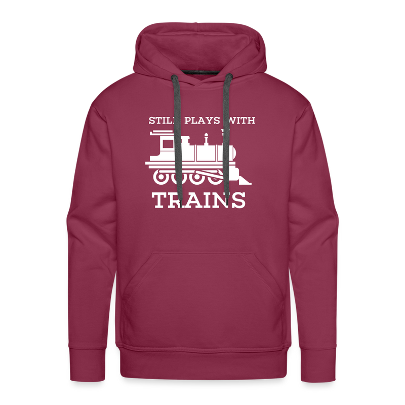 Still Plays With Trains - Men’s Premium Hoodie - burgundy