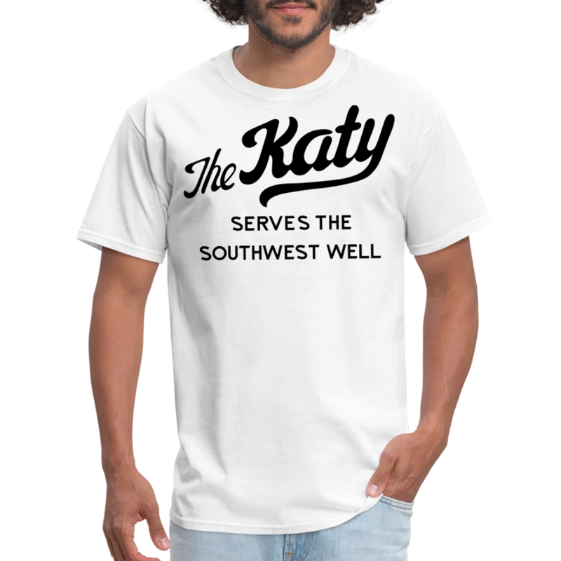 The Katy Serves the Southwest Well Light - Unisex Classic T-Shirt - white