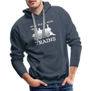 Still Plays With Trains - Men’s Premium Hoodie - heather denim