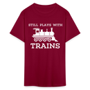 Still Plays With Trains - Men's Dark Colored T-Shirt - burgundy