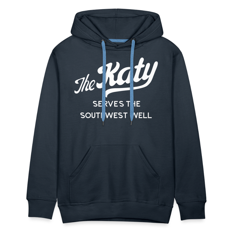 The Katy Serves the Southwest Well - Men’s Premium Hoodie - navy