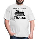 Still Plays With Trains - Men's Light Colored T-Shirt - white