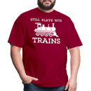 Still Plays With Trains - Men's Dark Colored T-Shirt - dark red