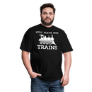 Still Plays With Trains - Men's Dark Colored T-Shirt - black