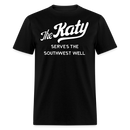 The Katy Serves the Southwest Well - Unisex Classic T-Shirt - black