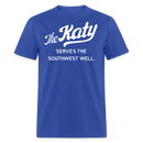 The Katy Serves the Southwest Well - Unisex Classic T-Shirt - royal blue