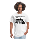 Still Plays With Trains - Men's Light Colored T-Shirt - white