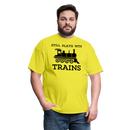 Still Plays With Trains - Men's Light Colored T-Shirt - yellow
