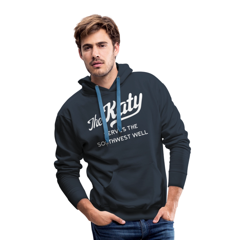 The Katy Serves the Southwest Well - Men’s Premium Hoodie - navy