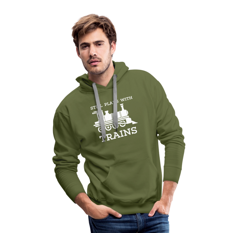 Still Plays With Trains - Men’s Premium Hoodie - olive green