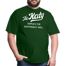 The Katy Serves the Southwest Well - Unisex Classic T-Shirt - forest green