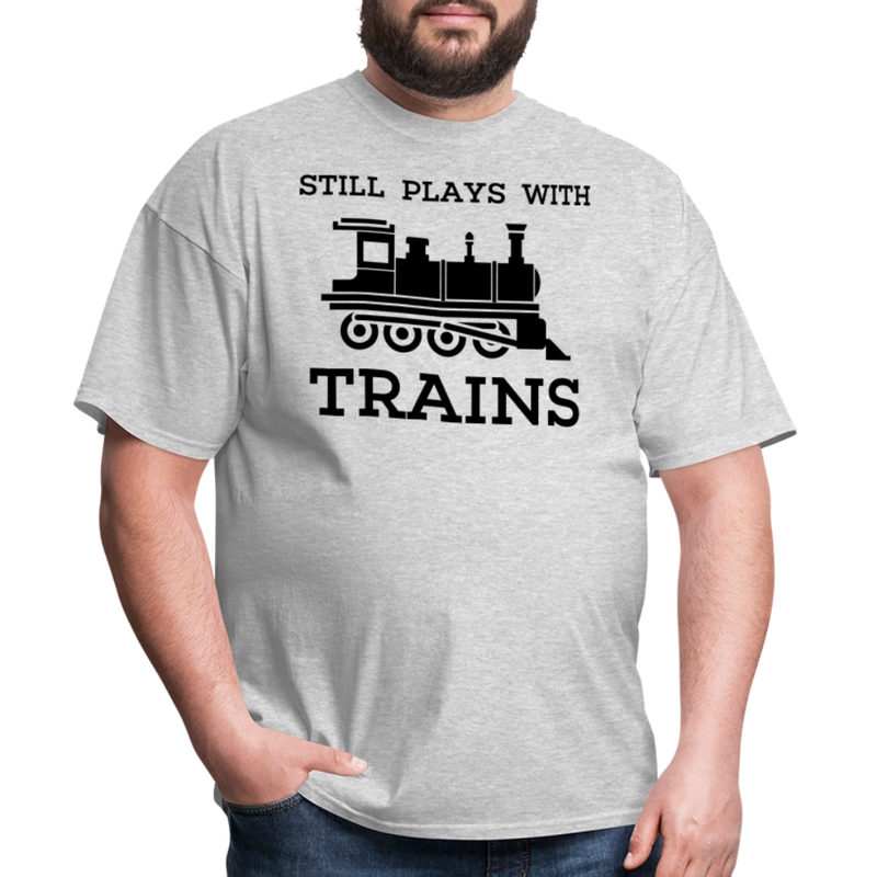 Still Plays With Trains - Men's Light Colored T-Shirt - heather gray