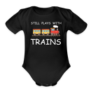 Still Plays With Trains - Organic Short Sleeve Baby Bodysuit Onesie - black