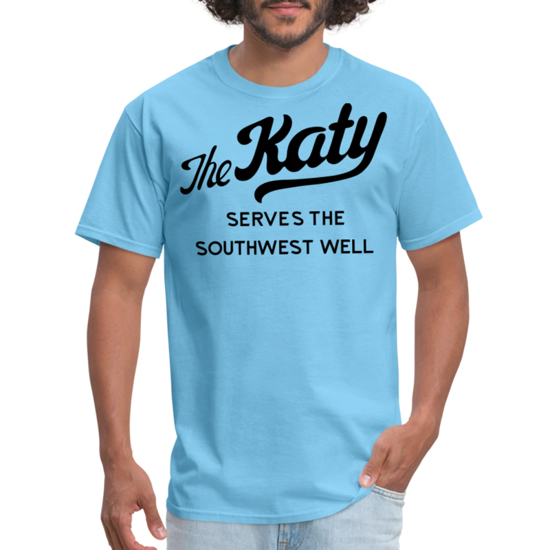 The Katy Serves the Southwest Well Light - Unisex Classic T-Shirt - aquatic blue