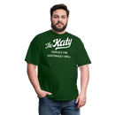 The Katy Serves the Southwest Well - Unisex Classic T-Shirt - forest green