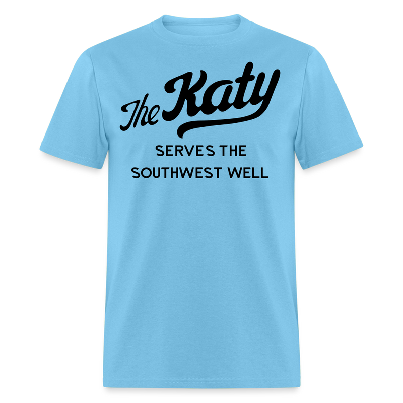 The Katy Serves the Southwest Well Light - Unisex Classic T-Shirt - aquatic blue