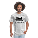 Still Plays With Trains - Men's Light Colored T-Shirt - heather gray