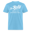 The Katy Serves the Southwest Well - Unisex Classic T-Shirt - aquatic blue