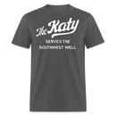 The Katy Serves the Southwest Well - Unisex Classic T-Shirt - charcoal