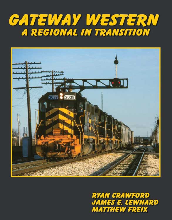 PREORDER White River Productions GWWR Gateway Western: A Regional in Transition, Hardcover, 232 Pages