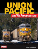 Kalmbach Publishing 01319 UNION PACIFIC & PREDECESS