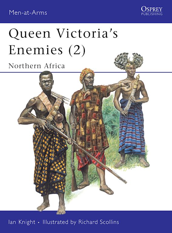 Osprey Publishing MAA 215 Men-at-Arms Queen Victoria's Enemies (2) Northern Africa