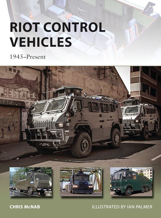 Osprey Publishing NVG 219 New Vanguard Riot Control Vehicles 1945-Present