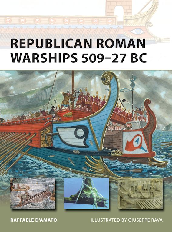 Osprey Publishing NVG 225 New Vanguard Republican Roman Warships 509-27 BC