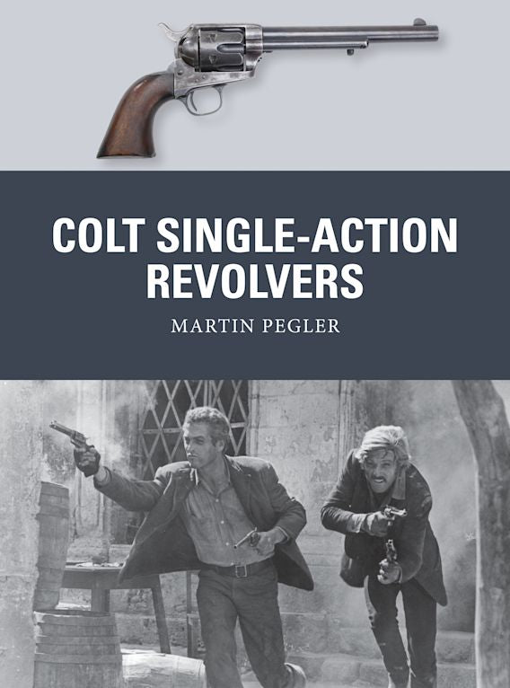 Osprey Publishing WPN 52 Weapon Colt Single-Action Revolvers
