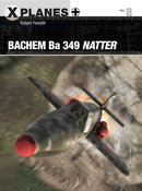 Osprey Publishing XPL8 Bachem Ba 349 Natter